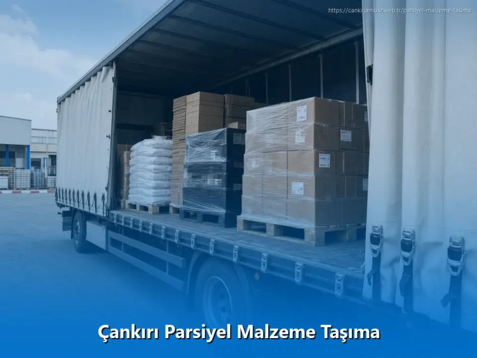 Çankırı Parsiyel Malzeme Taşıma